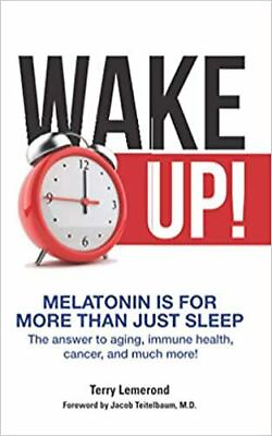 MELATONIN The Miracle For Life: Unlock the Secret of Melatonin to Prevent amp;Treat $6.23