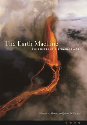 #ad Earth Machine : The Science of a Dynamic Planet Paperback by Mathez Edmond ... $96.76