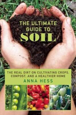 #ad #ad The Ultimate Guide to Soil: The Real Dirt on Cultivating Crops Compost GOOD $16.90