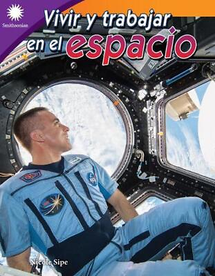 #ad Vivir y trabajar en el espacio by Nicole Sipe Spanish Paperback Book $16.30