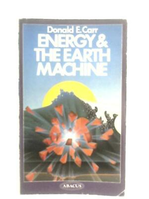 #ad Energy And The Earth Machine Donald E. Carr 1978 ID:95559 $17.24
