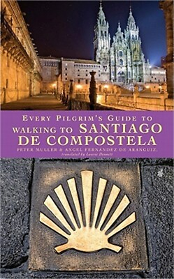 #ad Every Pilgrim#x27;s Guide to Walking to Santiago de Compostela Paperback or Softbac $18.26