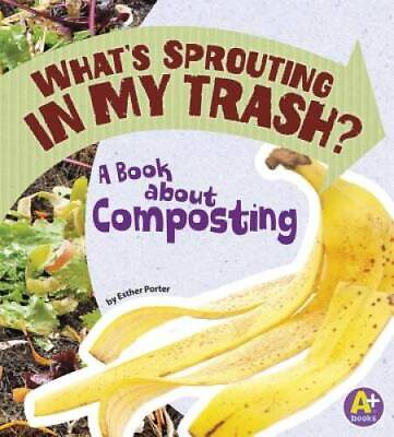#ad Whats Sprouting in My Trash: A Book about Composting Earth Matters GOOD $6.49