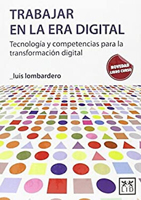 #ad Trabajar en la Era Digital : Tecnologß­a y Competencias para la T $5.10