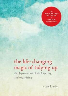 The Life Changing Magic of Tidying Up: The Japanese Art of Declutter VERY GOOD $3.55
