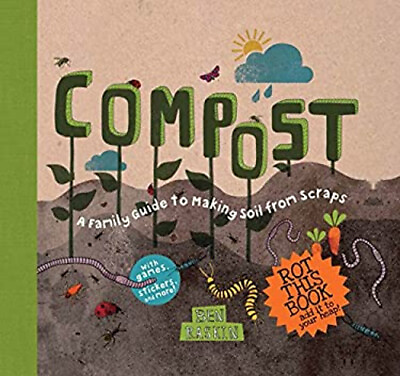 #ad #ad Compost : A Family Guide to Making Soil from Scraps Hardcover Ben $8.00