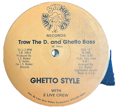 Old School: Ghetto Style With 2 Live Crew Trow The D. And Ghetto Bass 12” 1986 $8.95