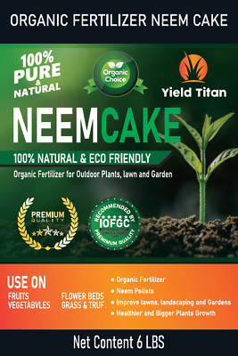 Yield Titan Premium Neem Cake Natural Fertilizer for Garden and Soil Amendment $109.99