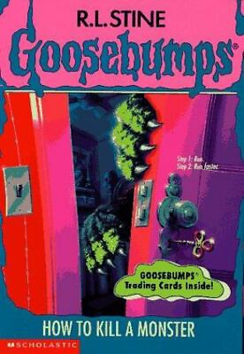 How to Kill a Monster Goosebumps #46 by R. L. Stine $4.58