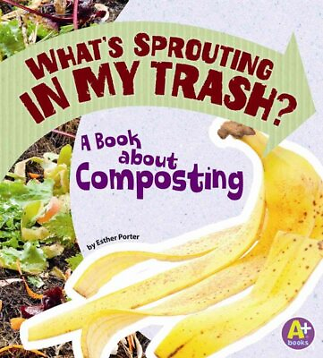 #ad #ad What#x27;s Sprouting in My Trash? : A Book About Composting Paperback by Porter... $14.94