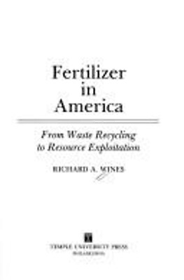 #ad Fertilizer in America : From Waste Recycling to Resource Exploita $30.16