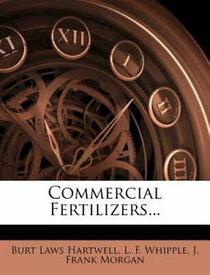 #ad Commercial Fertilizers... $17.64