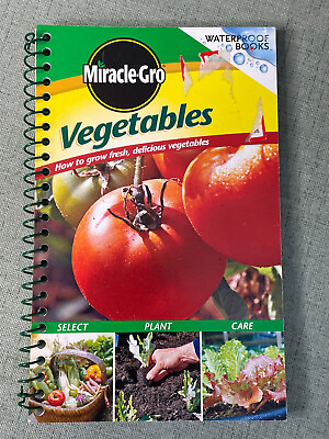 Vegetables How to Grow Delicious Vegetables Waterproof Book by Miracle Grow $4.90