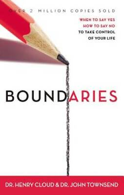 Boundaries: When to Say Yes How to Say No to Take Control of Your Life GOOD $3.98