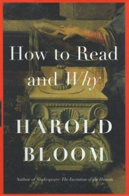 How to Read and Why by Bloom Harold $4.58
