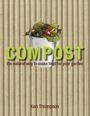 #ad Compost: The natural way to make food f 9780756613419 hardcover Thompson new $8.59