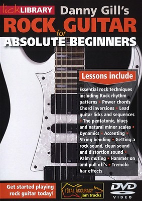 #ad Lick Library ROCK GUITAR FOR ABSOLUTE BEGINNERS Video Lesson DVD with Danny Gill $19.95