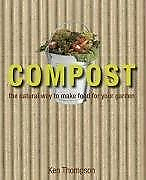 #ad Compost: The Natural Way to Make Food for Your Garden By Kennet $11.34