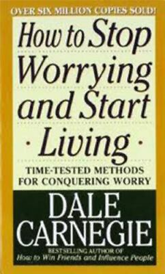 How to Stop Worrying and Start Living by Carnegie Dale $4.58