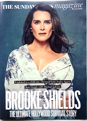 SUNDAY TIMES Magazine March 2023: BROOKE SHIELDS COVER FEATURE $15.95