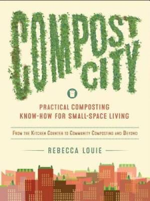 #ad Compost City: Practical Composting Know How for Small Space Living GOOD $4.70