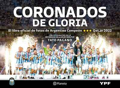 #ad Libro Coronados de Gloria Libro oficial de Fotos de Argentina Campeon 2022 $55.00
