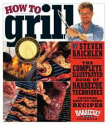 How to Grill by Raichlen Steven $4.99