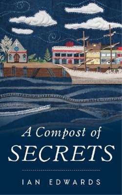 #ad Ian Edwards A Compost of Secrets Paperback UK IMPORT $32.35