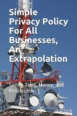 #ad SIMPLE PRIVACY POLICY FOR ALL BUSINESSES AN By Collins Thomas Jr. amp; Collins $100.95
