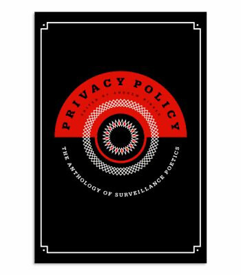 #ad Privacy Policy : The Anthology of Surveillance Poetics Paperback $6.13