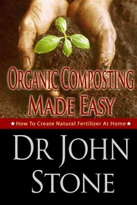 #ad #ad Organic Composting Made Easy : How to Create Natural Fertilizer at Home Pape... $11.75