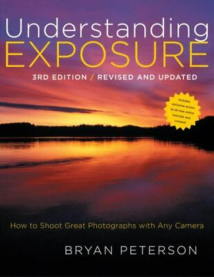 Understanding Exposure: How to Shoot Great Photographs with Any Camera $4.58