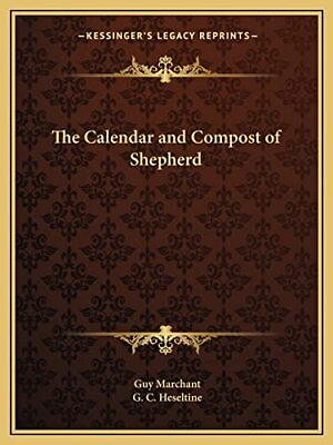 #ad The Calendar and Compost of Shepherd by Heseltine G C Paperback softback The $25.08