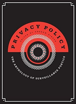 #ad PRIVACY POLICY: THE ANTHOLOGY OF SURVEILLANCE POETICS By Andrew Ridker **Mint** $20.95