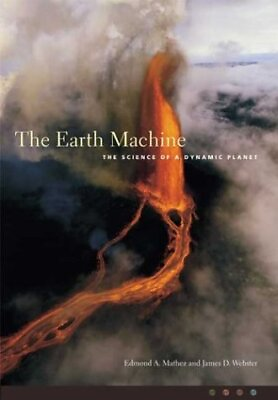 #ad #ad THE EARTH MACHINE: THE SCIENCE OF A DYNAMIC PLANET: 1ST By Edmond A. James D. $103.49