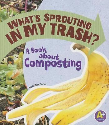 #ad Whats Sprouting in My Trash?: a Book About Composting Earth Matters by Esther $14.96