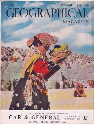 the geographical magazine MAR 1953 FEAST OF THE SUNNEAR CUZCOPERU. GBP 5.75